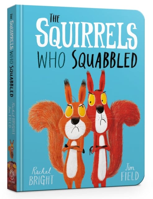 The Squirrels Who Squabbled Board Book by Rachel Bright Extended Range Hachette Children's Group
