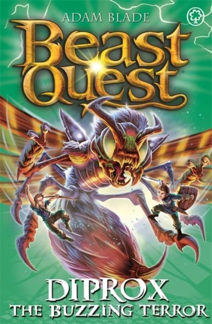 Beast Quest: Diprox the Buzzing Terror : Series 25 Book 4 Popular Titles Hachette Children's Group