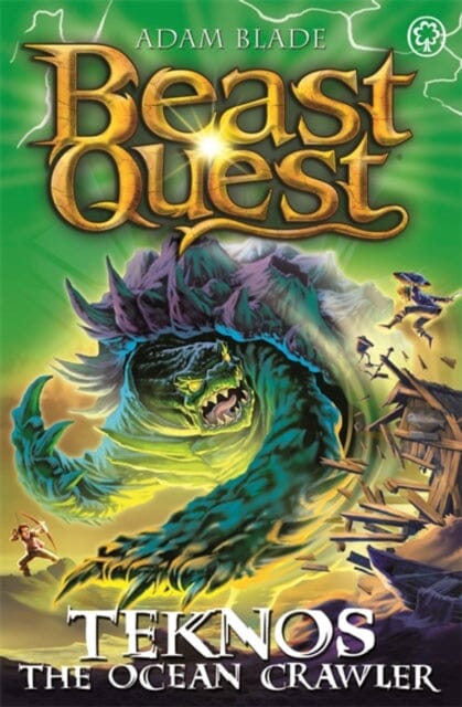 Beast Quest: Teknos the Ocean Crawler Series 26 Book 1 by Adam Blade Extended Range Hachette Children's Group