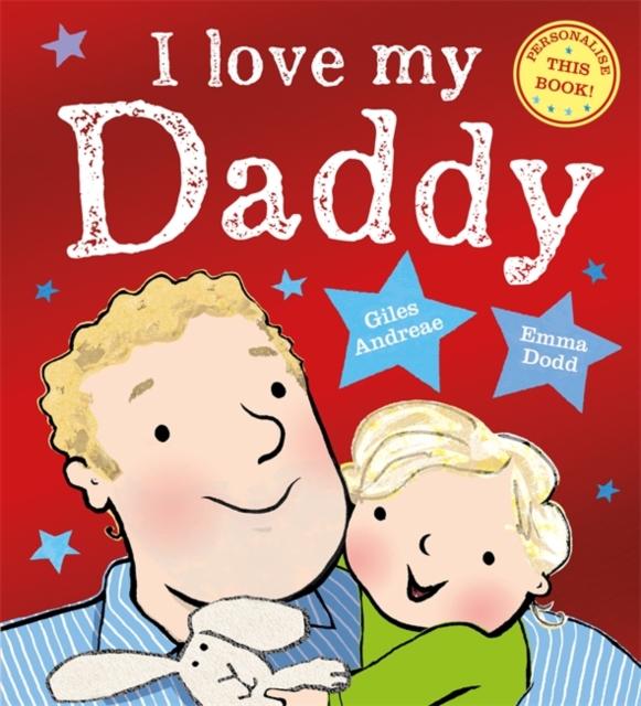 I Love My Daddy Popular Titles Hachette Children's Group