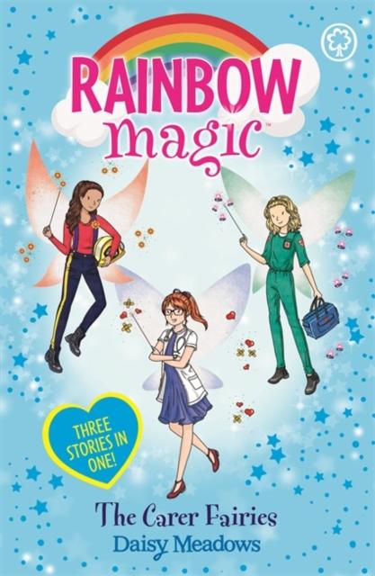 Rainbow Magic: The Carer Fairies : Special (3 books in 1) Popular Titles Hachette Children's Group
