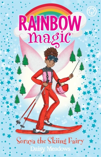 Rainbow Magic: Soraya the Skiing Fairy The Gold Medal Games Fairies Book 3 by Daisy Meadows Extended Range Hachette Children's Group