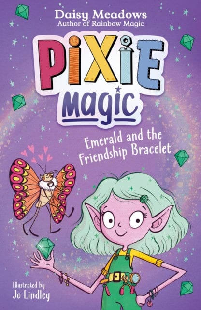 Pixie Magic: Emerald and the Friendship Bracelet : Book 1 by Daisy Meadows Extended Range Hachette Children's Group