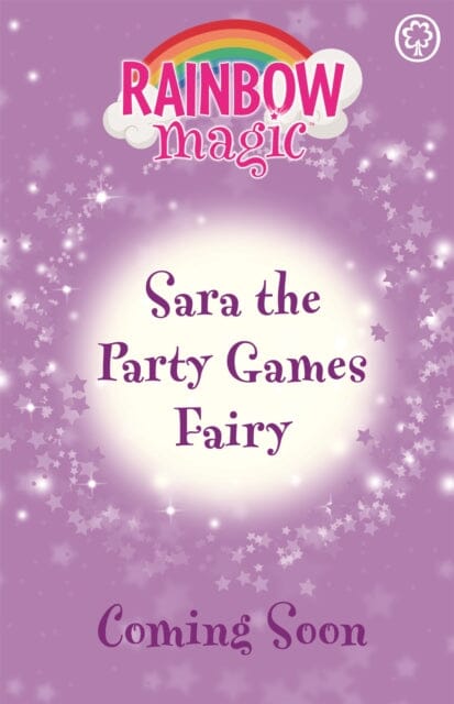 Rainbow Magic: Sara the Party Games Fairy : The Birthday Party Fairies Book 2 by Daisy Meadows Extended Range Hachette Children's Group