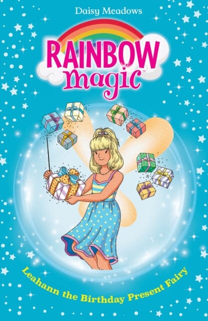 Rainbow Magic: Leahann the Birthday Present Fairy : The Birthday Party Fairies Book 4 by Daisy Meadows Extended Range Hachette Children's Group