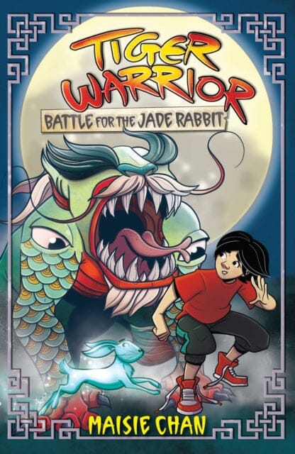 Tiger Warrior: Battle for the Jade Rabbit : Book 4 by Maisie Chan Extended Range Hachette Children's Group