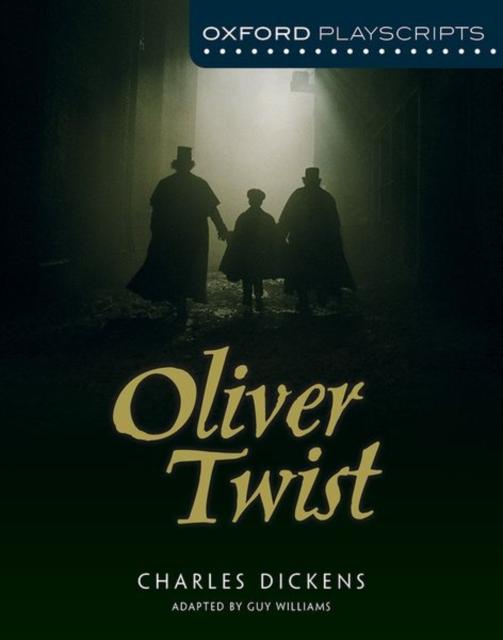 Oxford Playscripts: Oliver Twist Popular Titles Oxford University Press