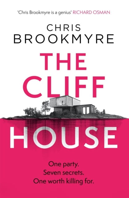 The Cliff House: One hen weekend, seven secrets... but only one worth killing for by Chris Brookmyre Extended Range Little Brown Book Group