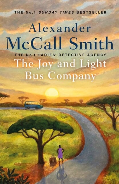 The Joy and Light Bus Company by Alexander McCall Smith Extended Range Little Brown Book Group
