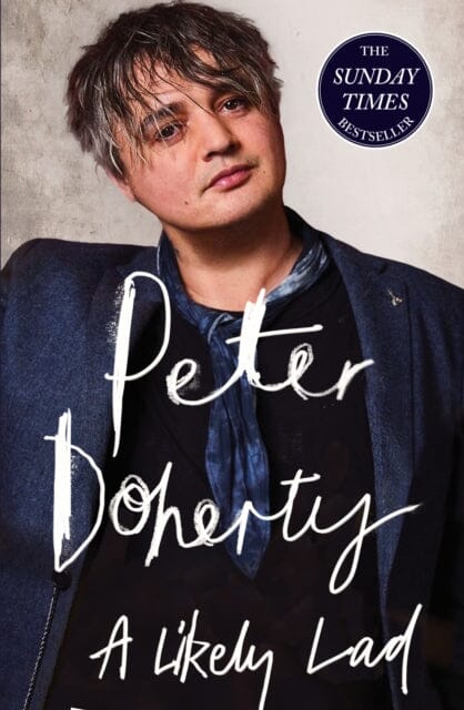 A Likely Lad by Peter Doherty Extended Range Little Brown Book Group