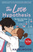 The Love Hypothesis! The romcom of the year! by Ali Hazelwood Extended Range Little, Brown Book Group