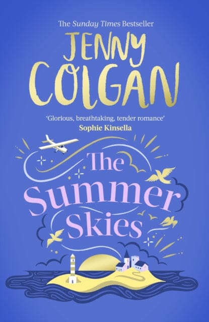 The Summer Skies : Escape to the Scottish Isles with the brand-new novel by the Sunday Times bestselling author by Jenny Colgan Extended Range Little, Brown Book Group