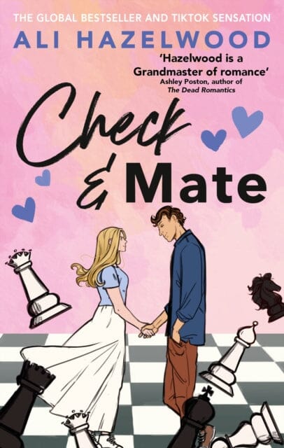Check & Mate : the instant Sunday Times bestseller and Goodreads Choice Awards winner for 2023 - an enemies-to-lovers romance that will have you hooked! by Ali Hazelwood Extended Range Little, Brown Book Group