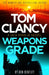 Tom Clancy Weapons Grade : A breathless race-against-time Jack Ryan, Jr. thriller by Don Bentley Extended Range Little, Brown Book Group