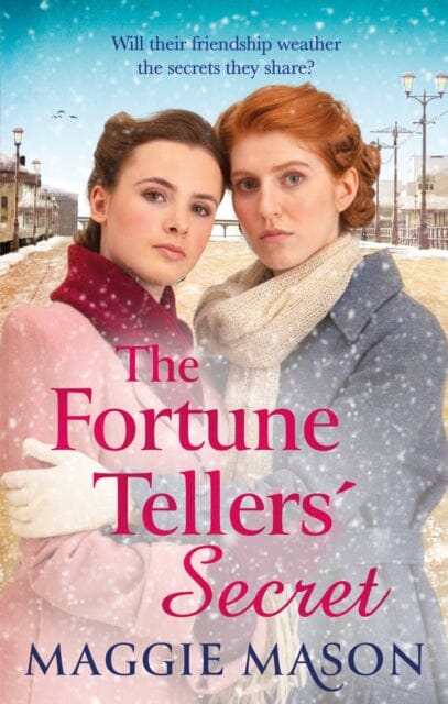 The Fortune Tellers' Secret : A heartbreaking and uplifting historical saga by Maggie Mason Extended Range Little, Brown Book Group