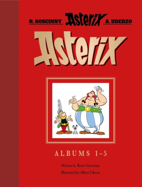 Asterix Gift Edition: Albums 1-5 : Asterix the Gaul, Asterix and the Golden Sickle, Asterix and the Goths, Asterix the Gladiator, Asterix and the Banquet by Rene Goscinny Extended Range Little, Brown Book Group