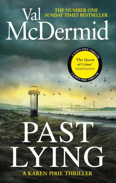 Past Lying : The twisty new Karen Pirie thriller, now a major ITV series by Val McDermid Extended Range Little, Brown Book Group