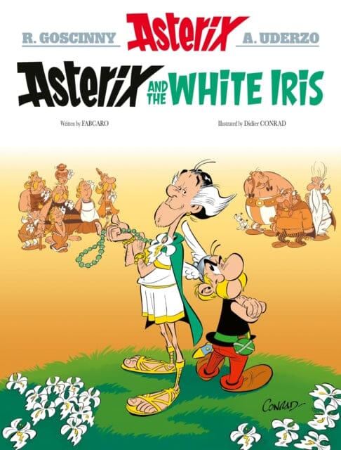 Asterix: Asterix and the White Iris : Album 40 by Fabcaro Extended Range Little, Brown Book Group