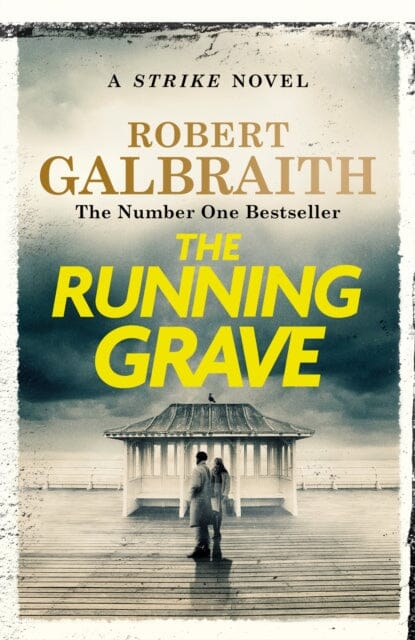 The Running Grave : Cormoran Strike Book 7 by Robert Galbraith Extended Range Little, Brown Book Group