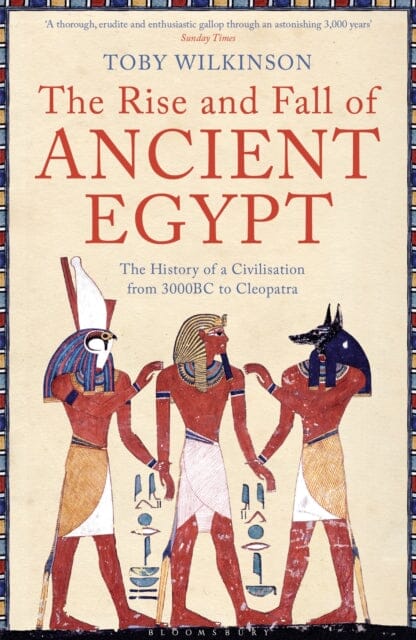 The Rise and Fall of Ancient Egypt Extended Range Bloomsbury Publishing PLC
