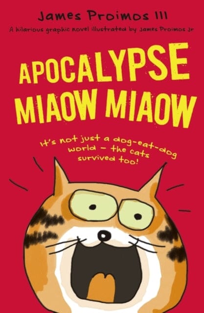 Apocalypse Miaow Miaow by James Proimos Extended Range Bloomsbury Publishing PLC