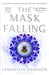 The Mask Falling by Samantha Shannon Extended Range Bloomsbury Publishing PLC