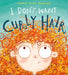 I Don't Want Curly Hair! Popular Titles Bloomsbury Publishing PLC