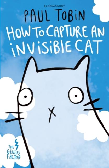 The Genius Factor: How to Capture an Invisible Cat Popular Titles Bloomsbury Publishing PLC