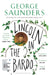 Lincoln in the Bardo by George Saunders Extended Range Bloomsbury Publishing PLC