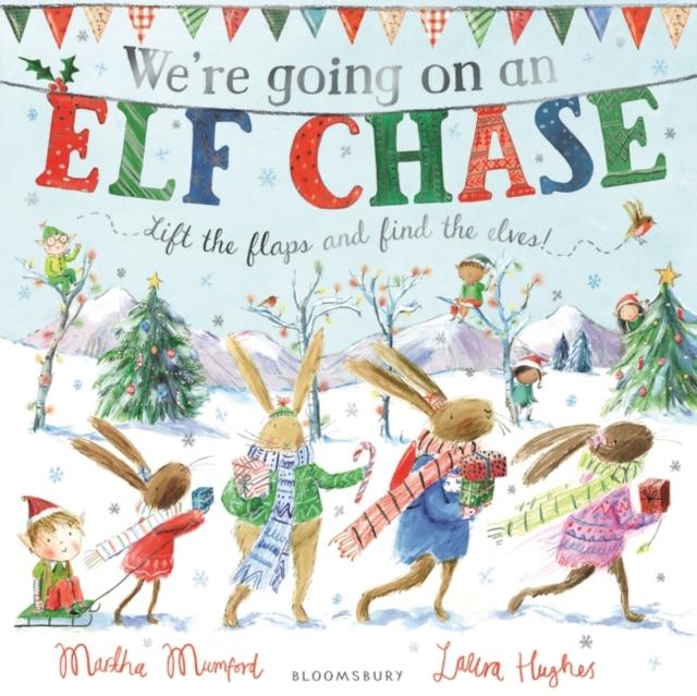 We're Going on an Elf Chase Popular Titles Bloomsbury Publishing PLC
