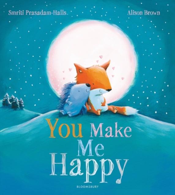 You Make Me Happy Popular Titles Bloomsbury Publishing PLC