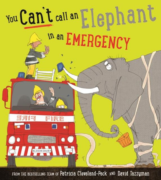 You Can't Call an Elephant in an Emergency Popular Titles Bloomsbury Publishing PLC