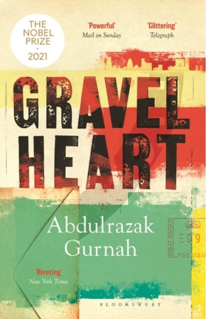 Gravel Heart by Abdulrazak Gurnah Extended Range Bloomsbury Publishing PLC