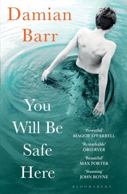 You Will Be Safe Here by Damian Barr Extended Range Bloomsbury Publishing PLC