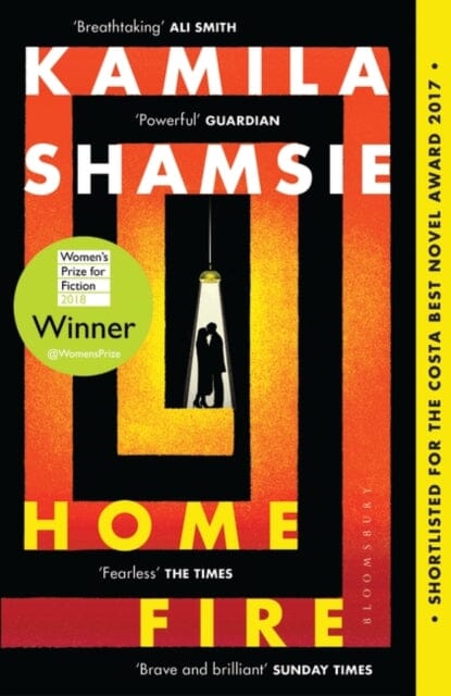 Home Fire by Kamila Shamsie Extended Range Bloomsbury Publishing PLC