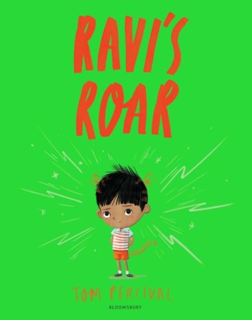 Ravi's Roar : A Big Bright Feelings Book Popular Titles Bloomsbury Publishing PLC