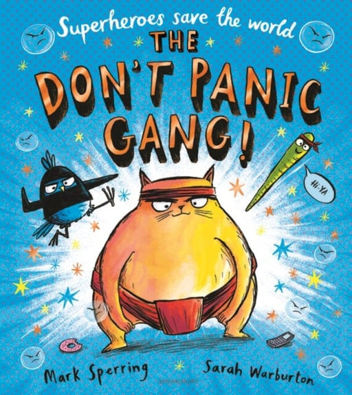 The Don't Panic Gang! by Mark Sperring Extended Range Bloomsbury Publishing PLC