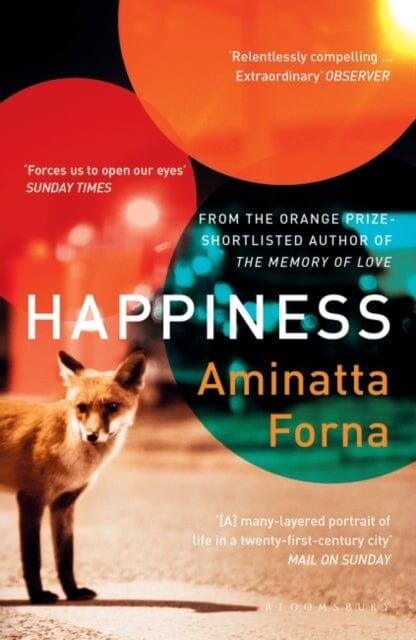 Happiness by Aminatta Forna Extended Range Bloomsbury Publishing PLC