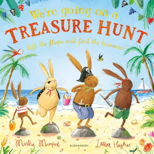We're Going on a Treasure Hunt: A Lift-the-Flap Adventure by Martha Mumford Extended Range Bloomsbury Publishing PLC