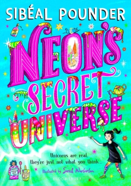 Neon's Secret Universe by Sibeal Pounder Extended Range Bloomsbury Publishing PLC