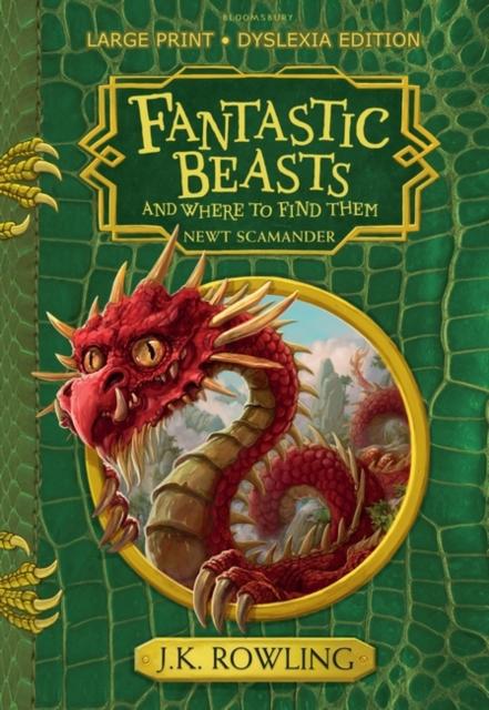 Fantastic Beasts and Where to Find Them : Large Print Dyslexia Edition Popular Titles Bloomsbury Publishing PLC