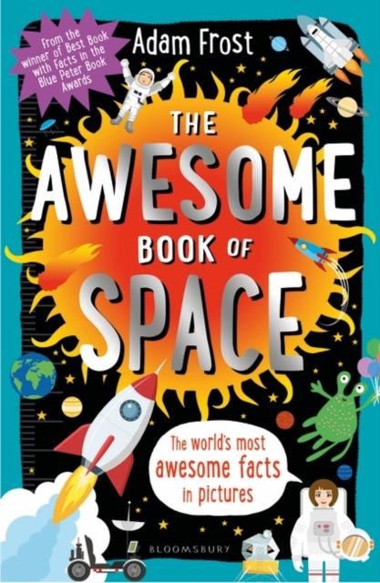 The Awesome Book of Space Popular Titles Bloomsbury Publishing PLC