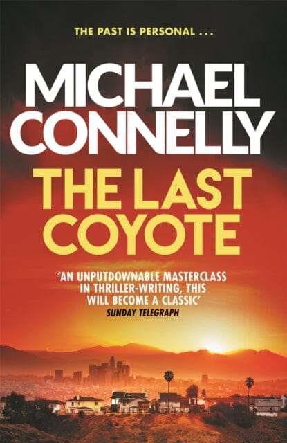 The Last Coyote by Michael Connelly Extended Range Orion Publishing Co