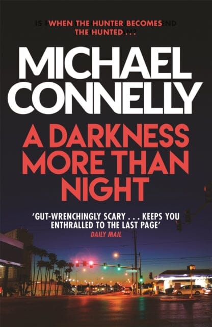 A Darkness More Than Night by Michael Connelly Extended Range Orion Publishing Co
