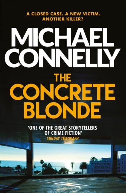 The Concrete Blonde by Michael Connelly Extended Range Orion Publishing Co