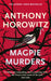 Magpie Murders by Anthony Horowitz Extended Range Orion Publishing Co