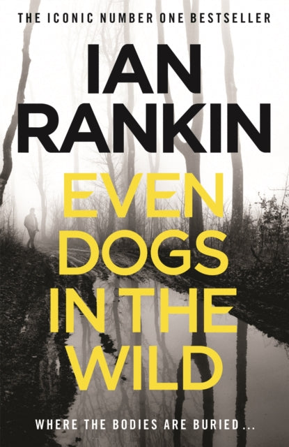 Even Dogs in the Wild by Ian Rankin Extended Range Orion Publishing Co