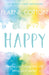 Happy by Fearne Cotton Extended Range Orion Publishing Co