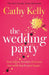 The Wedding Party : The unmissable summer read from The Number One Irish Bestseller! Extended Range Orion Publishing Co