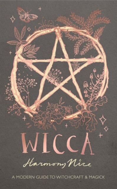Wicca: A modern guide to witchcraft and magick by Harmony Nice Extended Range Orion Publishing Co